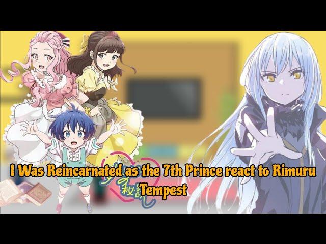 I Was Reincarnated as the 7th Prince react to Rimuru Tempest  || Gacha Reaction || Rimuru Tempest