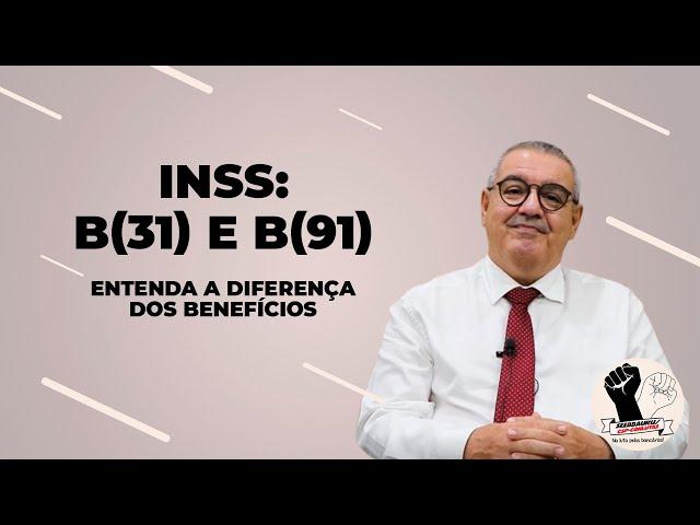 Qual a diferença dos benefícios B31 e B91 do INSS?