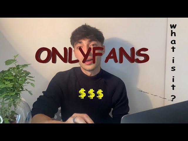 What is it Onlyfans?