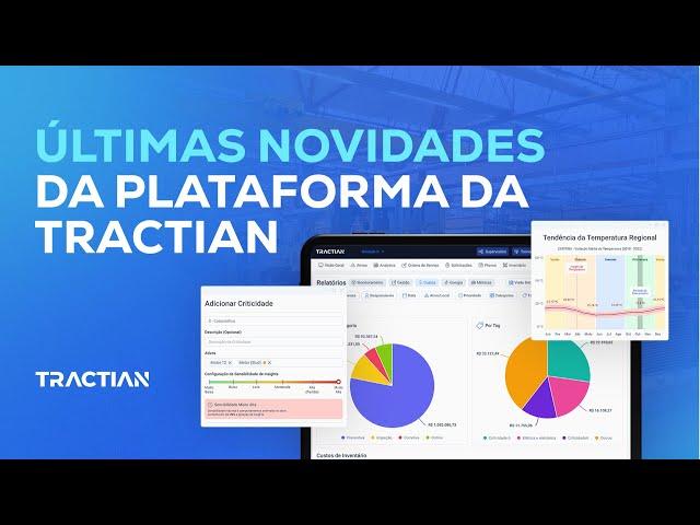 Lançamentos do trimestre: conheça as novas ferramentas da plataforma TRACTIAN