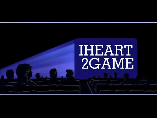 IHEART2GAME FILMS