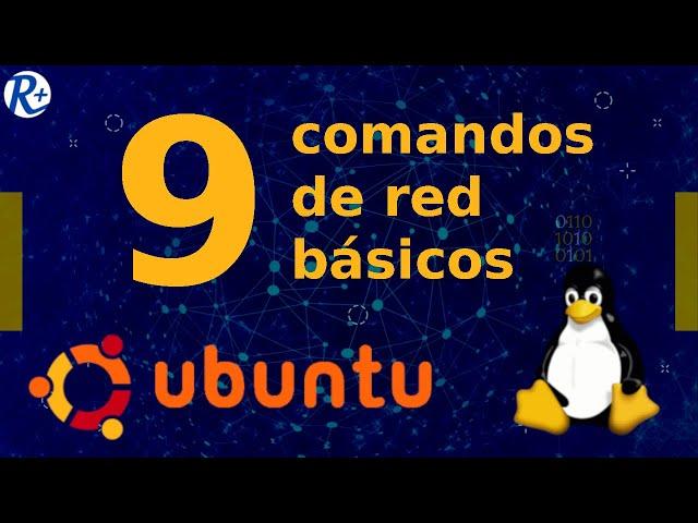 REDES LINUX  9 comandos de red básicos Ubuntu 18 y 20