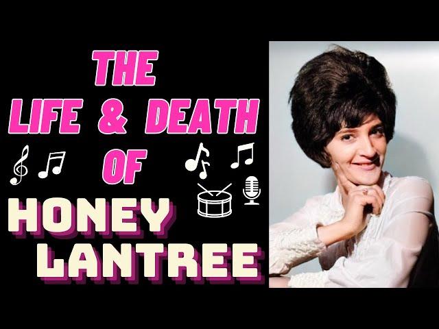 The Life & Death of The Honeycombs HONEY LANTREE