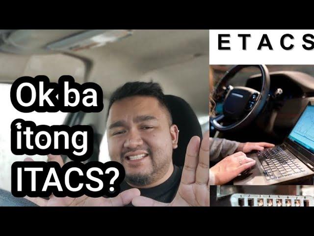 Ok ba itong ETACS?