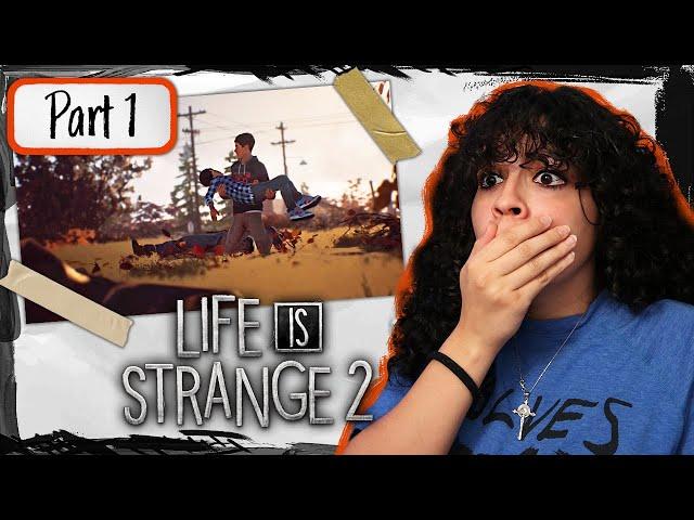 WHAT A START! *• LIFE IS STRANGE 2 – PART 1 •*