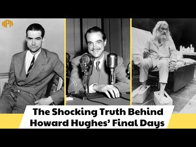 The Shocking Truth Behind Howard Hughes’ Final Days