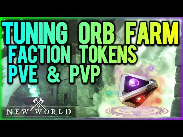 New World: Tuning Orb Farm Max Faction Tokens In A Day PvE & PvP