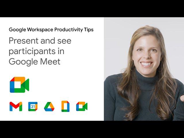 How to present and see participants in Google Meet