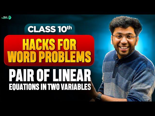 Hacks to Solve Word Problems  |  Linear Equation in Two Variable | Class 10 Maths | Shobhit Nirwan