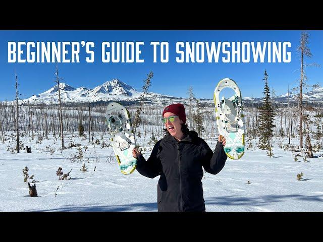 How to get started with Snowshoeing | A beginner's guide to our favorite winter sport