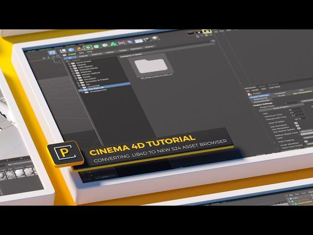 Cinema 4D S24 Tutorial: Convert a .lib4d to New Asset Browser