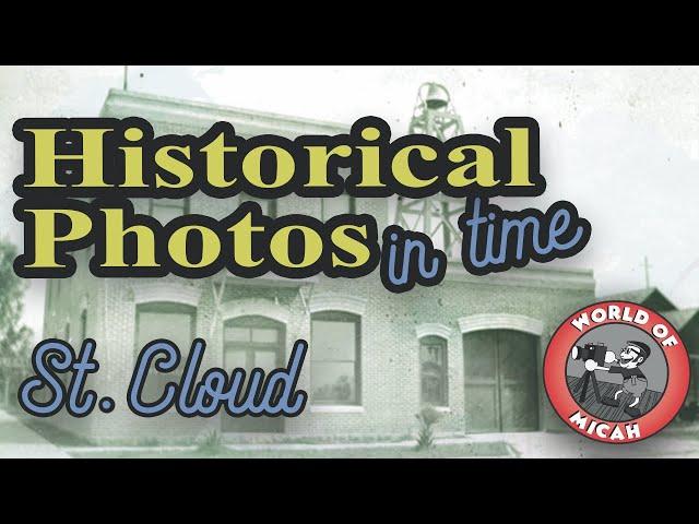 Historical Photos in Time - Downtown St. Cloud, FL | 1910-1940's Era