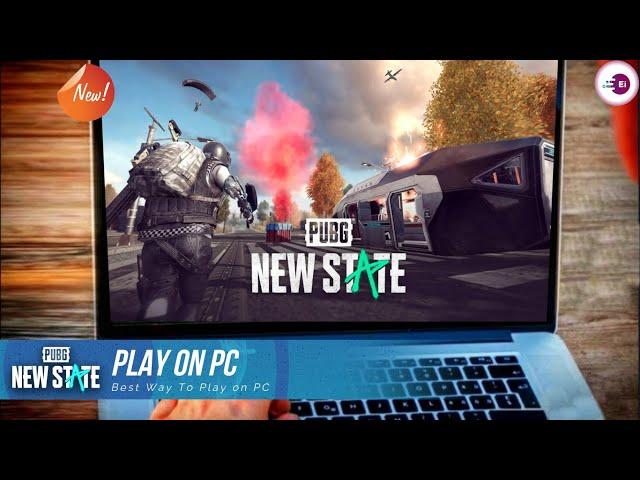 How To Download & Play PUBG NEW STATE on PC and Laptop (New Version) 2024