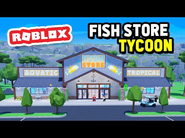 ROBLOX FISH STORE TYCOON