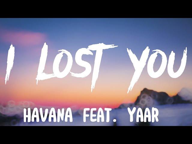 I Lost You Havana Feat.Yaar lirics