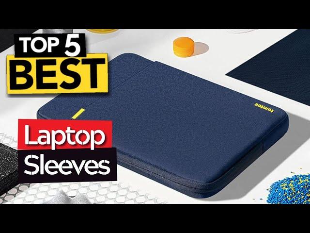 TOP 5 Best Laptop Sleeve [ 2024 Buyer's Guide ]