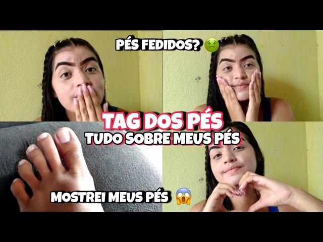 TAG DOS PÉS - TUDO SOBRE MEUS PÉS  #tag