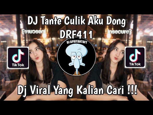 DJ TANTE TANTE CULIK AKU DONG REMIX SOUND DRF411 VIRAL TIK TOK TERBARU 2024 YANG KALIAN CARI