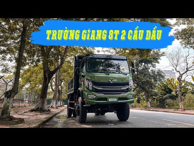 Đánh giá xe tải ben Trường Giang 8 tấn 2 cầu dầu "Ông vua đường rừng"