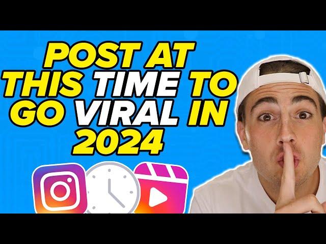 The BEST Time To Post on Instagram To Go VIRAL in 2024 (not what you think)