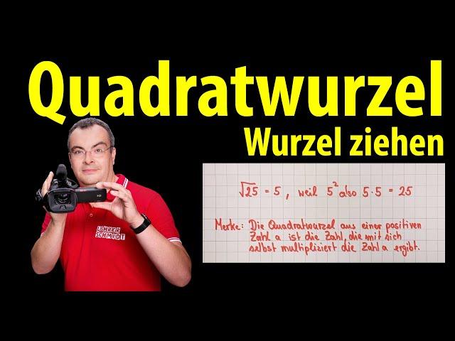 Quadratwurzel ziehen | Wurzel ziehen - ganz einfach erklärt | Lehrerschmidt