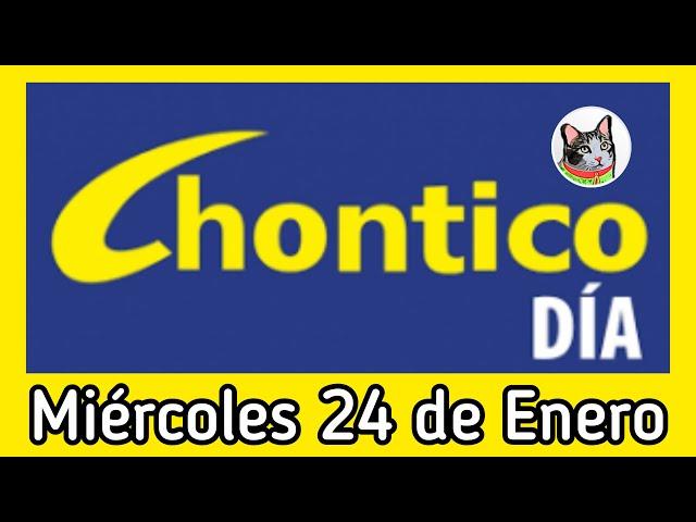 Resultado EL CHONTICO DIA Miercoles 24 de Enero de 2024