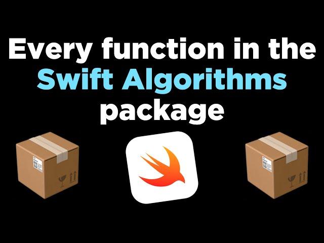 Every function in the Swift Algorithms package 