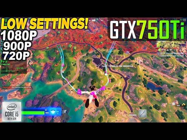 Fortnite Chapter 5 Season 4 GTX 750 Tİ + İ5 10400F - 1080p 900p 720p Low, Performance Mode,