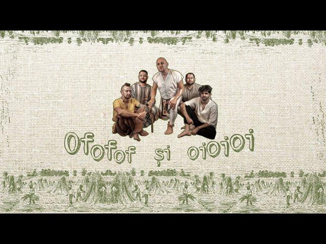 iarba Fiarelor - Ofofof și oioioi (official lyric video)