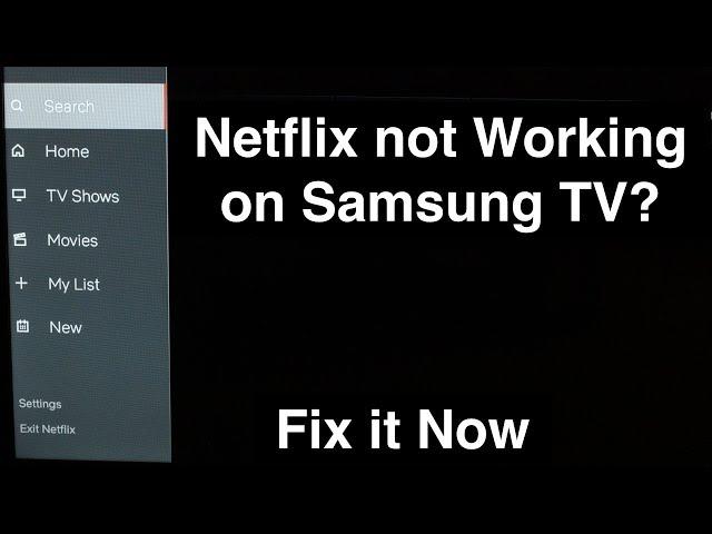 Netflix not working on Samsung Smart TV -  Fix it Now