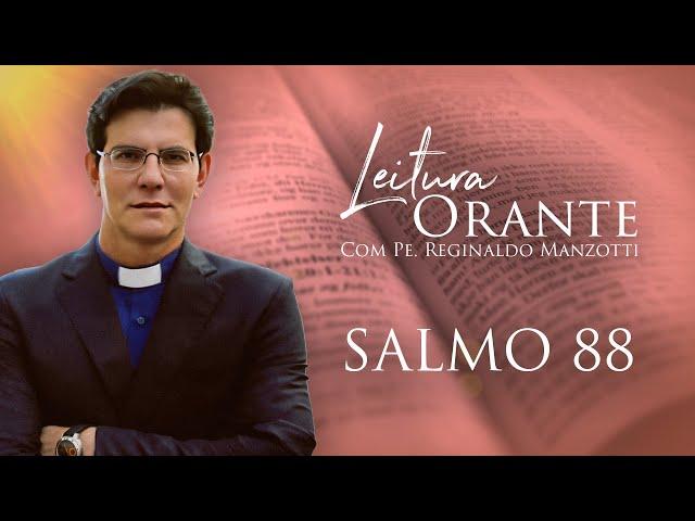 LEITURA ORANTE | Salmo 88 - PARTE 1 | 09/09/2024 | @PadreManzottiOficial