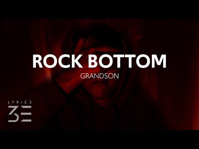 grandson - Rock Bottom (Lyrics)