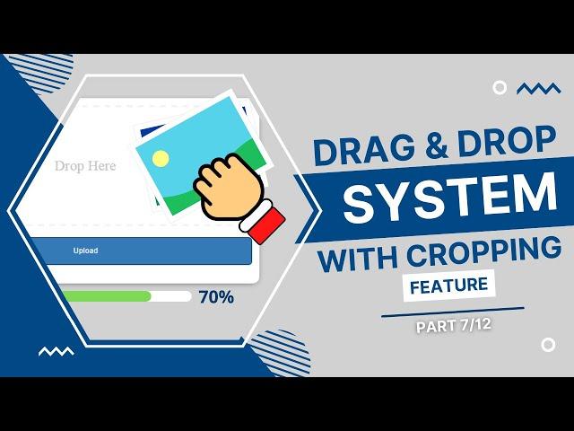 Front End File Uploading - Drag And Drop Uploader And Cropping System 7/12