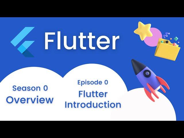 Flutter Introduction - Flutter | Overview ~ Episode 0.0