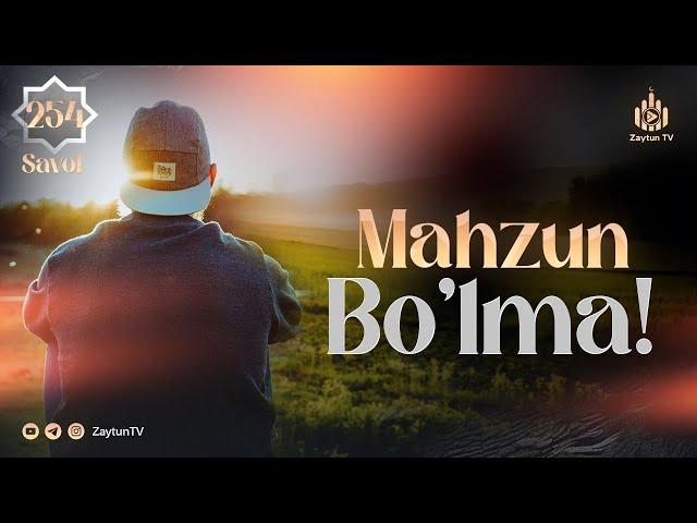 Mahsun bo'lmang! | Ustoz Abdulloh Zufar