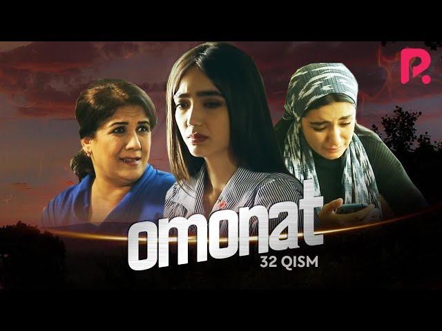 Omonat (o'zbek serial) | Омонат (узбек сериал) 32-qism