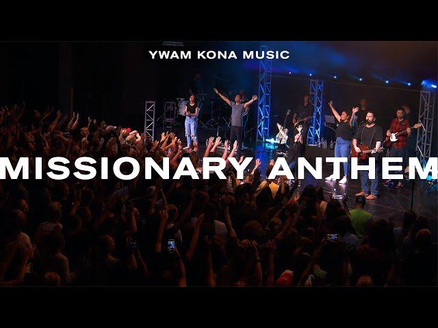 Missionary Anthem - YWAM Kona Music (Official Live Video)