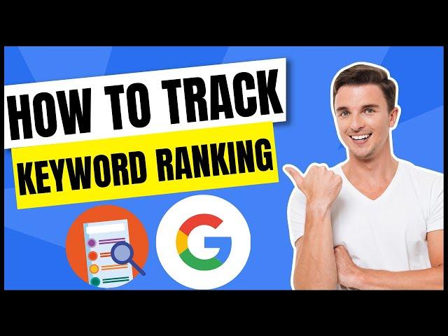 How to Track & Increase Your Website's Google Ranking | SEMRush Keyword Rank Tracking Tutorial