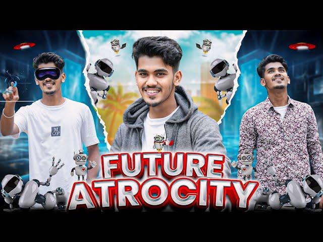 Future Atrocity | Comedy | Mabu Crush