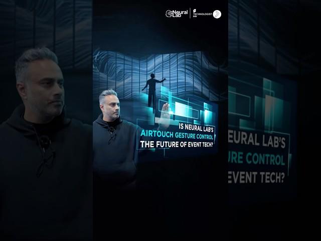 Is Neural Lab’s AirTouch Gesture Control the Future of Event Tech?