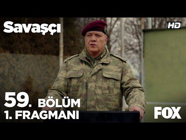 Savaşçı 59. Bölüm 1. Fragmanı