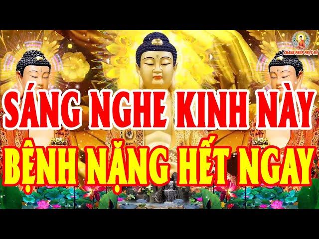 Kinh Này Linh Nghiệm Lắm, Mở Lên Sau 1 Phút bệnh Gì Cũng Khỏi Lộc Đến Ùn Ùn Giàu Sang Phú Quý