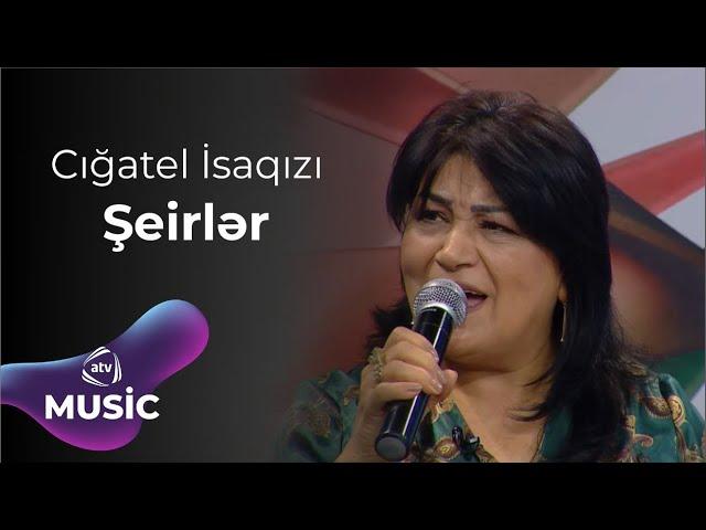 Cığatel İsaqızı - Şeirlər