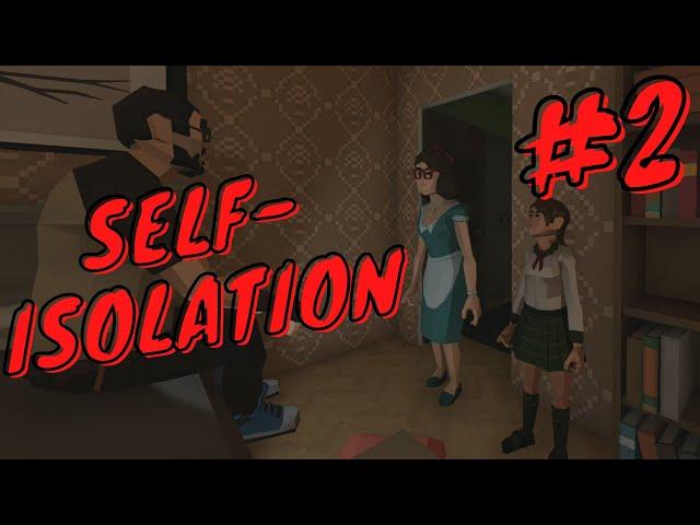 ФИНАЛ - Self-Isolation (Прохождение) #2