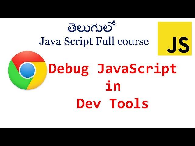 Debug  JavaScript | JavaScript debugging in devtools| How to debug Javascript | Chrome dev tools