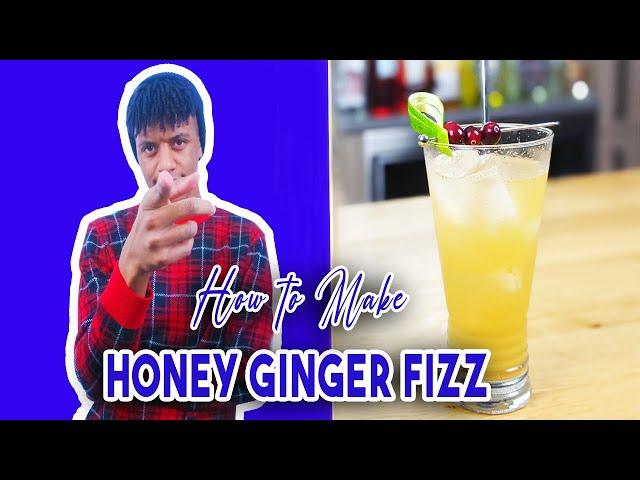 How to make a Honey Ginger Fizz - The Cocktail Enthusiast