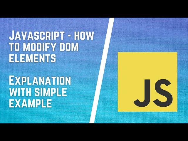 How to modify DOM Elements using JavaScript