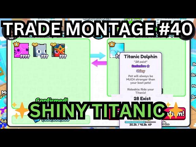 INSANE SHINY TITANIC| Trading Montage #40 | (Pet Simulator 99) | Roblox