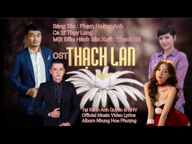 OST Thạch Lan - Thụy Long x Thanh Hà | Album Nhung Hoa Phượng - Tập 17