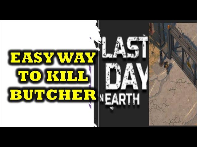 TUTORIAL on EASY WAY to take BUTCHER down- LDOE